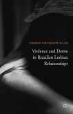 Violence and Desire in Brazilian Lesbian Relationships
