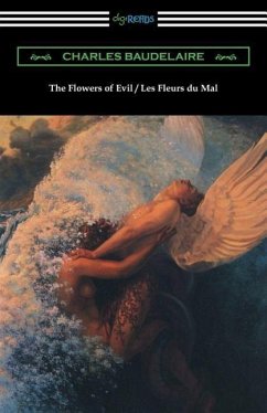 The Flowers of Evil / Les Fleurs du Mal (Translated by William Aggeler with an Introduction by Frank Pearce Sturm) - Baudelaire, Charles