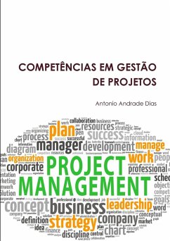 COMPETÊNCIAS EM GESTÃO DE PROJETOS - Andrade Dias, Antonio