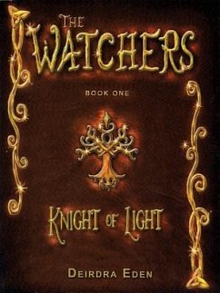 Knight of Light (the Watchers Book 1) - Eden, Deirdra