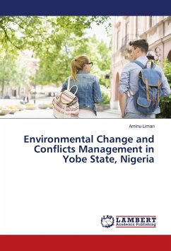 Environmental Change and Conflicts Management in Yobe State, Nigeria - Liman, Aminu