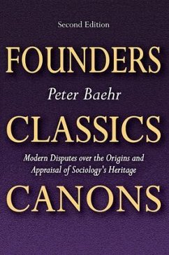 Founders, Classics, Canons - Baehr, Peter
