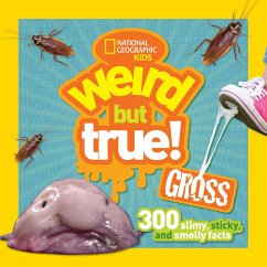 Weird But True! Gross - National Geographic Kids