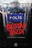 Polis Destan Yazdi - Kologlu, Deniz; Genctürk, Didem; Kazaz, Gözde; ilksen Mavituna, H.; Sen, Saner