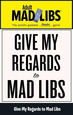 Give My Regards to Mad Libs - Sedita, Francesco; Yacka, Douglas