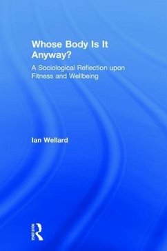 Whose Body is it Anyway? - Wellard, Ian