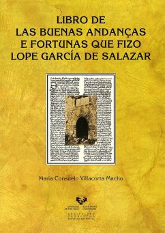 Libro de las buenas andanças e fortunas que fizo Lope García de Salazar - Villacorta Macho, Consuelo