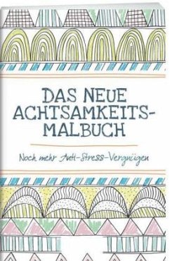 Das neue Achtsamkeits-Malbuch - Farrarons, Emma