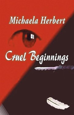 Cruel Beginnings - Herbert, Michaela