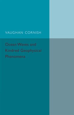 Ocean Waves and Kindred Geophysical Phenomena - Cornish, Vaughan