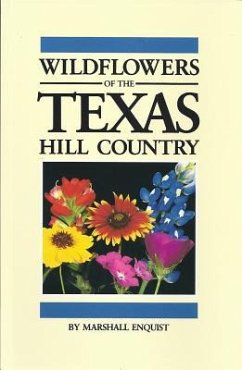 Wildflowers of the Texas Hill Country - Enquist, Marshall