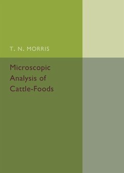 Microscopic Analysis of Cattle-Foods - Morris, T. N.