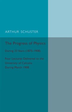 The Progress of Physics - Schuster, Arthur