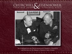 Churchill & Eisenhower: Together Again. a Virginia Visit. - Dementi, Dr Brian a.