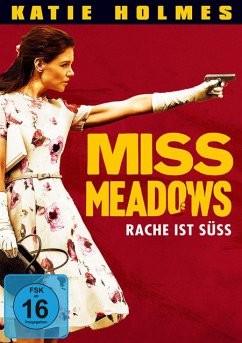 Miss Meadows - Rache ist Süß - Holmes,Katie/Dale,James Badge/Mulvey,Callan