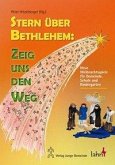 Stern über Bethlehem: Zeig uns den Weg