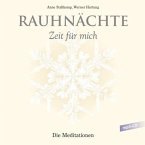 Rauhnächte - Zeit für mich Rauhnächte - Zeit für mich