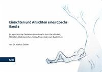 Einsichten und Ansichten eines Coachs Band 2 - Dobler, Dr. Markus