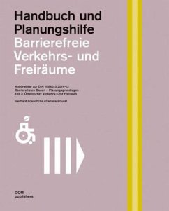 Barrierefreie Verkehrs- und Freiräume. Kommentar zur DIN 18040-3 - Pourat, Daniela;Loeschcke, Gerhard