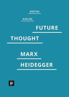 Introduction to a Future Way of Thought - Axelos, Kostas