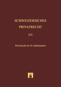 Bd. I/1: Privatrecht im 19. Jahrhundert