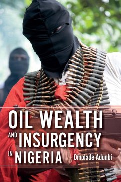 Cover Oil Wealth and Insurgency in Nigeria (eBook, ePUB)