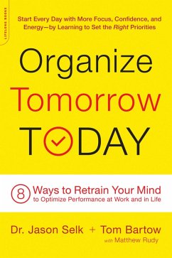 Organize Tomorrow Today (eBook, ePUB) - Selk, Jason; Bartow, Tom; Rudy, Matthew
