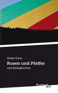 Rosen und Pfeffer - Kraus, Margit