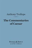 The Commentaries of Caesar (Barnes & Noble Digital Library) (eBook, ePUB)