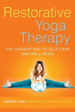 Restorative Yoga Therapy (eBook, ePUB) - Carey, Leeann