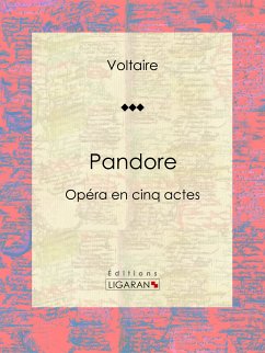 Pandore (eBook, ePUB) - Voltaire; Ligaran; Moland, Louis