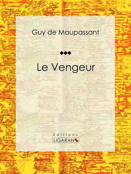 Le Vengeur (eBook, ePUB) Le Vengeur (eBook, ePUB)