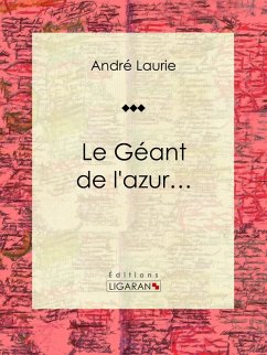Cover Le Géant de l'azur... (eBook, ePUB)