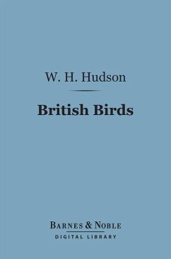 British Birds (Barnes & Noble Digital Library) (eBook, ePUB) - Hudson, W. H.