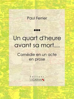 Cover Un quart d'heure avant sa mort... (eBook, ePUB)