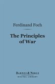 The Principles of War (Barnes & Noble Digital Library) (eBook, ePUB)