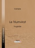 Le Triumvirat (eBook, ePUB)