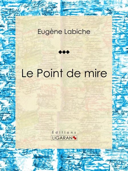 Le Point de mire (eBook, ePUB) Le Point de mire (eBook, ePUB)