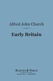 Early Britain (Barnes & Noble Digital Library) (eBook, ePUB)