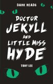 Doctor Jekyll and little Miss Hyde (eBook, ePUB)