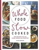 Whole Food Slow Cooked (eBook, ePUB)
