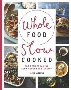 Cover Whole Food Slow Cooked (eBook, ePUB)
