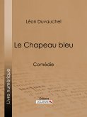 Le Chapeau bleu (eBook, ePUB)