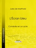 L'Écran bleu (eBook, ePUB)