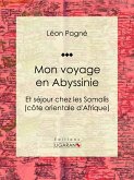 Mon voyage en Abyssinie (eBook, ePUB)