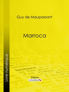 Marroca (eBook, ePUB) - de Maupassant, Guy; Ligaran