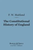 The Constitutional History of England (Barnes & Noble Digital Library) (eBook, ePUB)