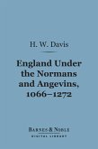 England Under the Normans and Angevins, 1066-1272 (Barnes & Noble Digital Library) (eBook, ePUB)