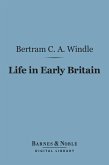 Life in Early Britain (Barnes & Noble Digital Library) (eBook, ePUB)