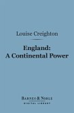 England: A Continental Power (Barnes & Noble Digital Library) (eBook, ePUB)